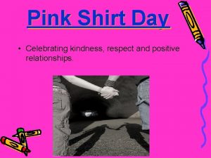 Pink Shirt Day Celebrating kindness respect and positive