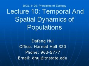 BIOL 4120 Principles of Ecology Lecture 10 Temporal