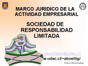 MARCO JURIDICO DE LA ACTIVIDAD EMPRESARIAL SOCIEDAD DE