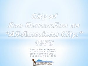 City of San Bernardino an AllAmerican City 1976