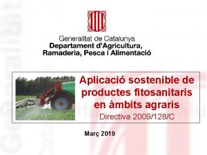 Aplicaci sostenible de productes fitosanitaris en mbits agraris