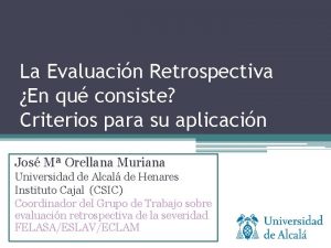 La Evaluacin Retrospectiva En qu consiste Criterios para