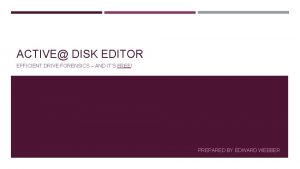 Active disk editor