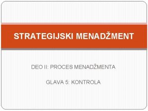 STRATEGIJSKI MENADMENT DEO II PROCES MENADMENTA GLAVA 5