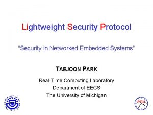 Lightweight Security Protocol Security in Networked Embedded Systems