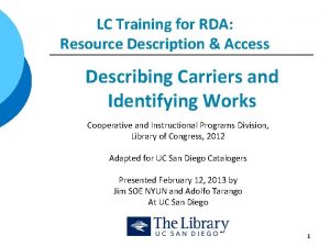 LC Training for RDA Resource Description Access Describing