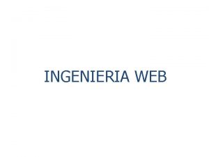 Ingeniería web Ingeniería web