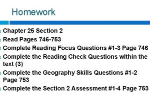 Homework Chapter 25 Section 2 Read Pages 746