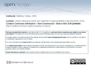 Authors Matthew Velkey 2009 License Unless otherwise noted
