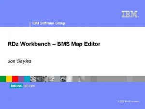 IBM Software Group RDz Workbench BMS Map Editor