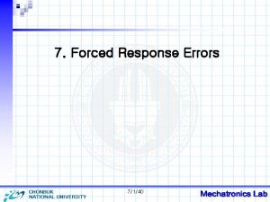 7 Forced Response Errors 7140 7 1 Introduction