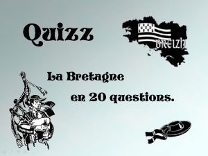 Question sur la bretagne