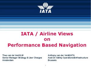 IATA Airline Views on Performance Based Navigation Theo