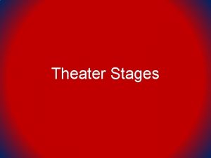 Staging theater