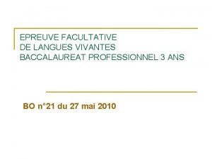 EPREUVE FACULTATIVE DE LANGUES VIVANTES BACCALAUREAT PROFESSIONNEL 3