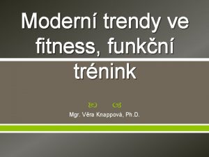 Modern trendy ve fitness funkn trnink Mgr Vra