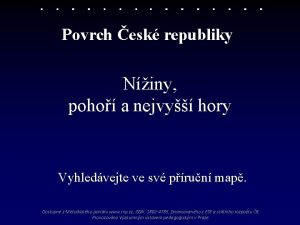 Povrch esk republiky Niny poho a nejvy hory