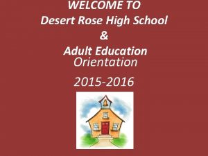Desert rose adult school