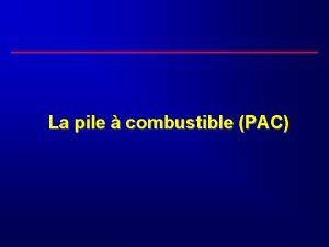 La pile combustible PAC 1 Dfinition et fonctionnement