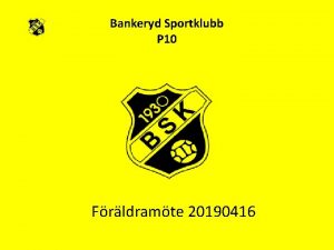 Bankeryd Sportklubb P 10 Frldramte 20190416 Bankeryd Sportklubb