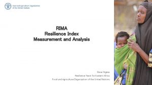 RIMA Resilience Index Measurement and Analysis Oscar Ngesa