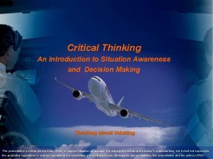Copyright D Gurney 2006 Critical Thinking An Introduction