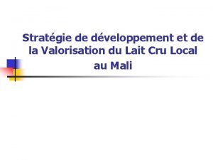 Stratgie de dveloppement et de la Valorisation du