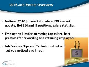 2016 Job Market Overview National 2016 job market