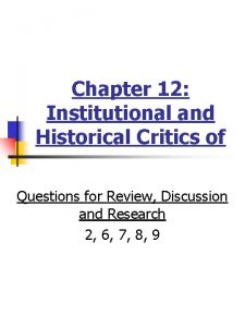 Chapter 12 Institutional and Historical Critics of Questions