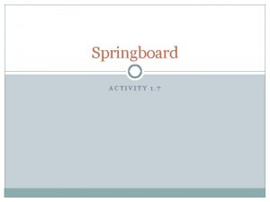 Summer springboard