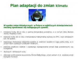 Plan adaptacji do zmian klimatu W wyniku zmian