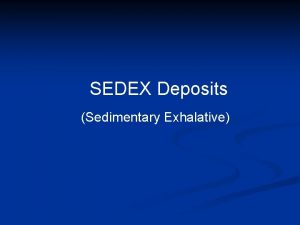 Sedex ore deposits