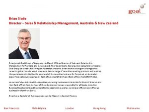 Brian Slade Director Sales Relationship Management Australia New