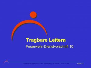 Tragbare Leitern FeuerwehrDienstvorschrift 10 Branddirektion Frankfurt am Main