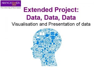 Extended Project Data Data Visualisation and Presentation of