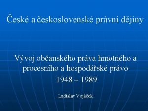 esk a eskoslovensk prvn djiny Vvoj obanskho prva