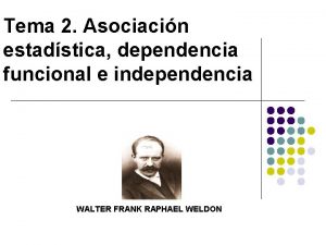 Tema 2 Asociacin estadstica dependencia funcional e independencia