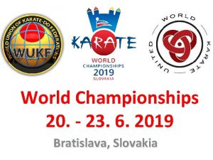 World Championships 20 23 6 2019 Bratislava Slovakia