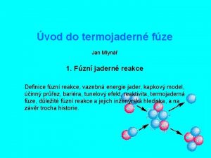 vod do termojadern fze Jan Mlyn 1 Fzn