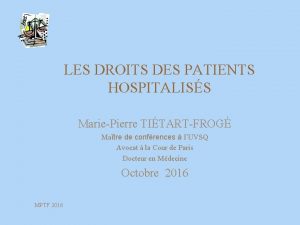 LES DROITS DES PATIENTS HOSPITALISS MariePierre TITARTFROG Matre