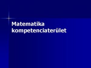 Matematika kompetenciaterlet MONDD EL S ELFELEJTEM TANTSD MEG