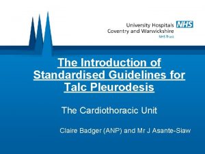 The Introduction of Standardised Guidelines for Talc Pleurodesis