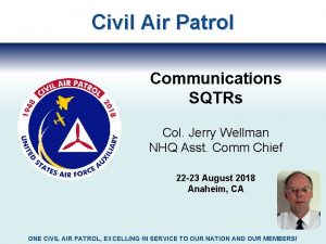 Civil Air Patrol Communications SQTRs Col Jerry Wellman