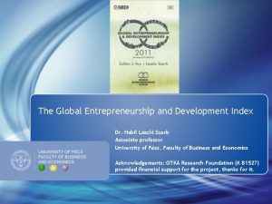 The Global Entrepreneurship and Development Index Dr Habil