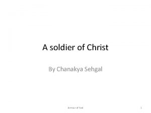 A soldier of Christ By Chanakya Sehgal Armour