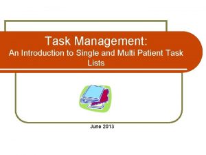 Task Management An Introduction to Single and Multi