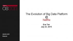 Netflix big data Netflix big data