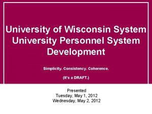 University of Wisconsin System University Personnel System Development