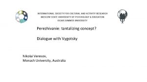 Perezhivanie tantalizing concept Dialogue with Vygotsky Nikolai Veresov