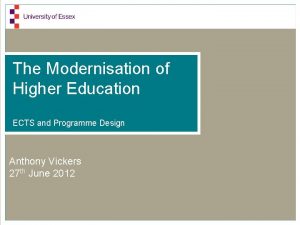 The Modernisation of Higher Education ECTS and Programme